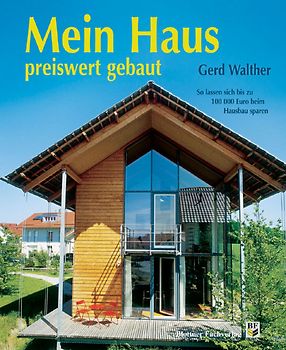 Mein Haus preiswert gebaut