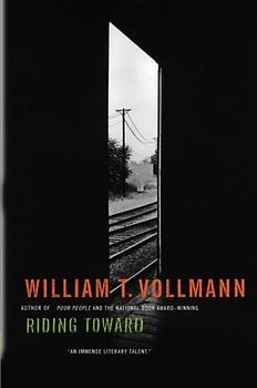 Riding Toward Everywhere - William T. Vollmann