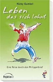 Leben, das sich lohnt