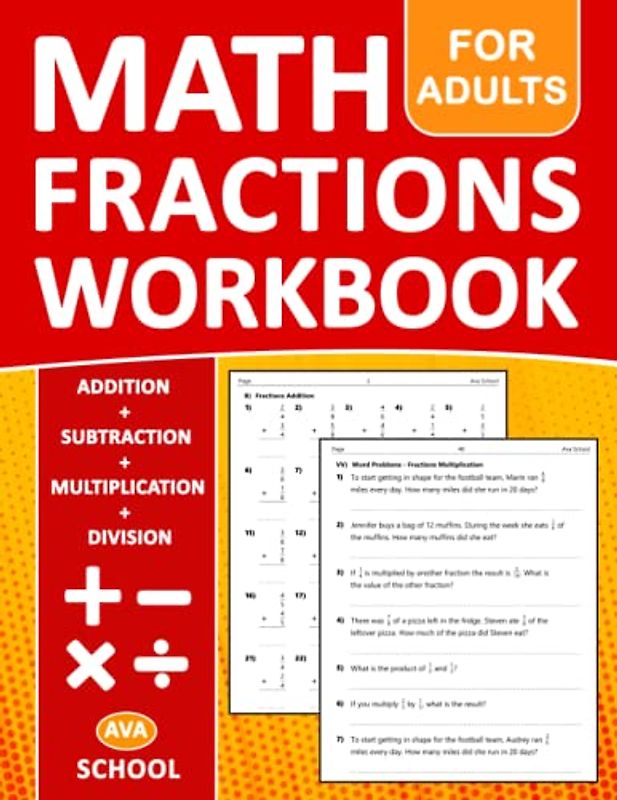 Basic Math Fractions Workbook For Adults With Practice and Word Problems Exercises: Fractions Practice Problems For Adults Addition, Subtraction, ... Answers | Fractions Worksheets For Adults
