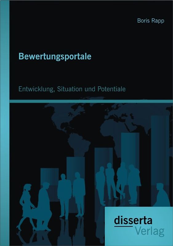Bewertungsportale: Entwicklung, Situation und Potentiale
