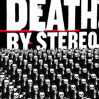 Death By Stereo - Into the Valley of the Death