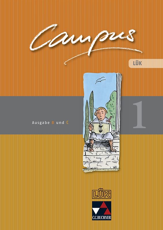 Campus. Palette / Campus B/C LÜK 1. Ausgabe B und C / Zu den Lektionen Campus B 1-45 und C 1-42