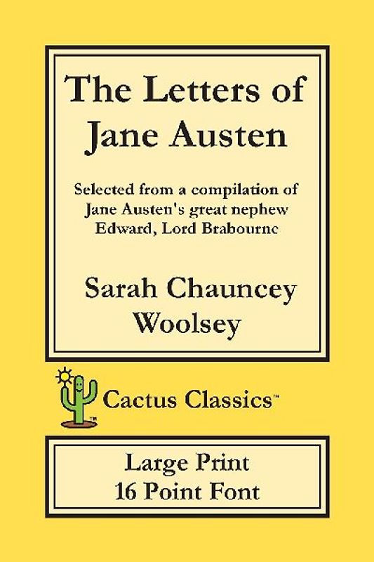 The Letters of Jane Austen (Cactus Classics Large Print)