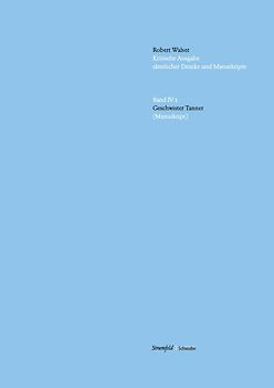 Kritische Robert-Walser-Ausgabe / Geschwister Tanner