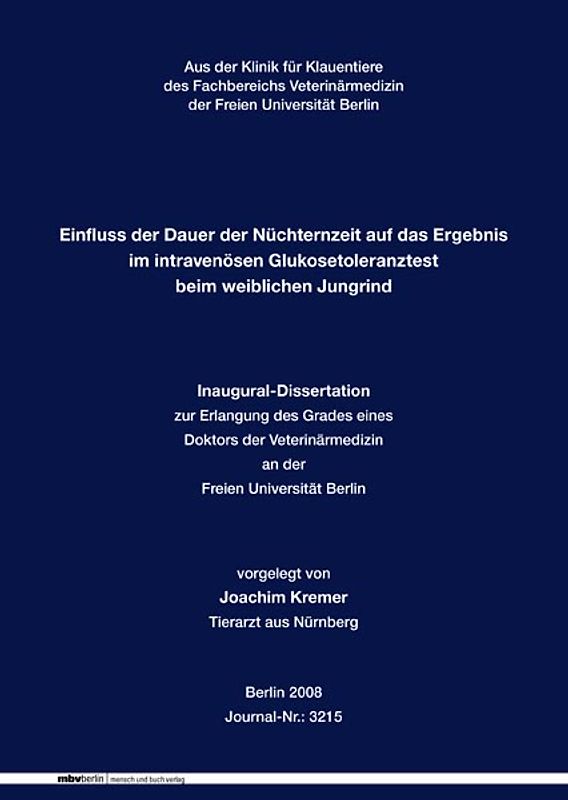 Einfluss der Dauer der Nüchternzeit auf das Ergebnis im intravenösen Glukosetoleranztest beim weiblichen Jungrind