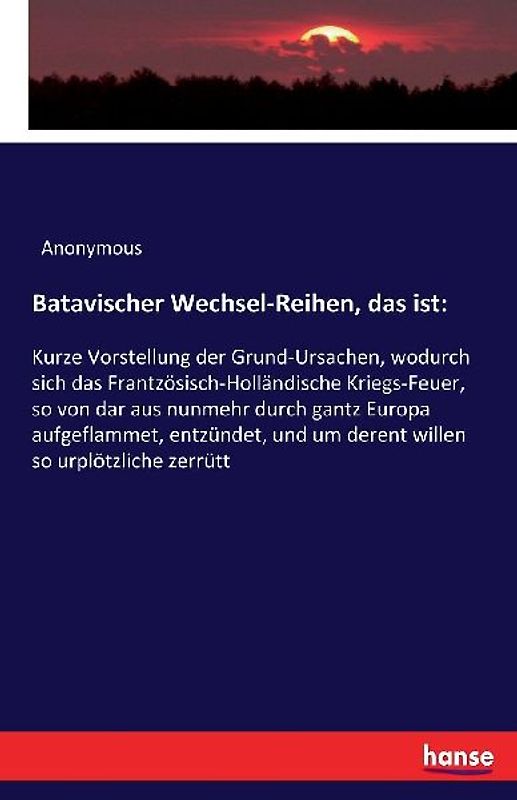 Batavischer Wechsel-Reihen, das ist:
