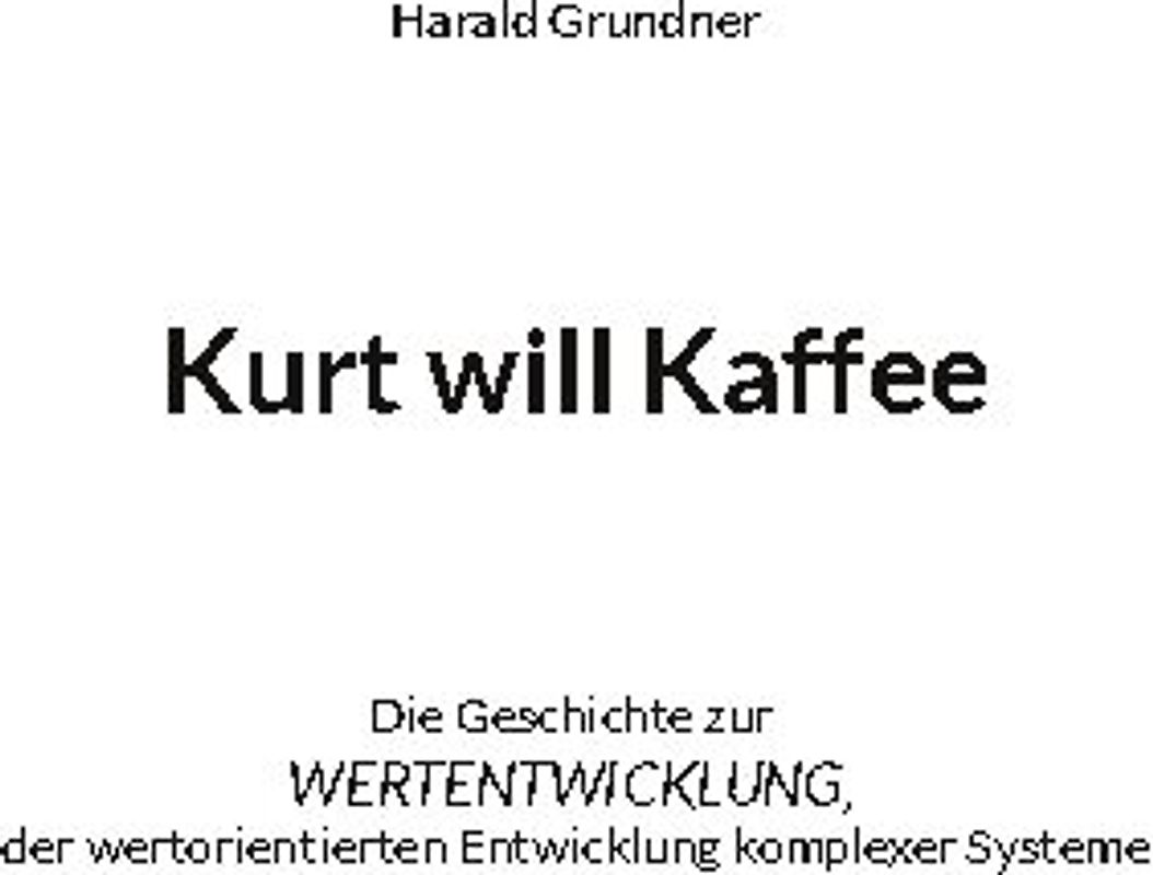 Kurt will Kaffee