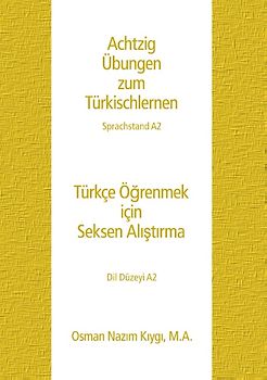 Achtzig Übungen zum Türkischlernen