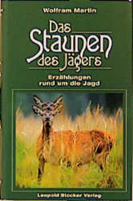 Das Staunen des Jägers
