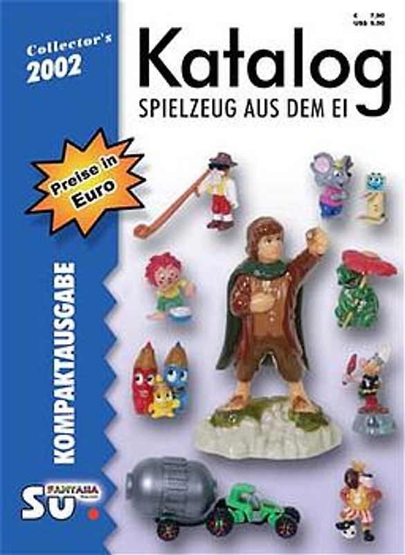 Collector's Katalog Spielzeug aus dem Ei - Internationale Version 2002. Kompaktausgabe