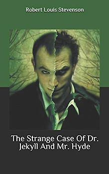 The Strange Case Of Dr. Jekyll And Mr. Hyde