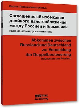 Abkommen zwischen Russland und Deutschland zur Vermeidung der Doppelbesteuerung (DBA)