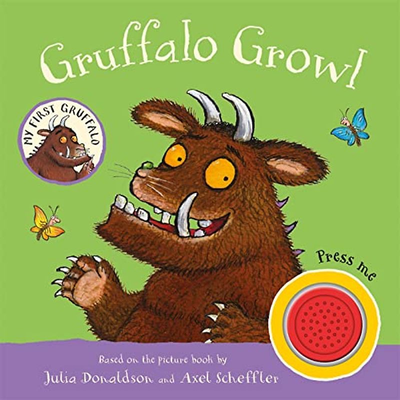 My First Gruffalo: Gruffalo Growl: Sound Book