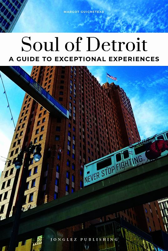 Soul of Detroit- A guide to exceptional experiences