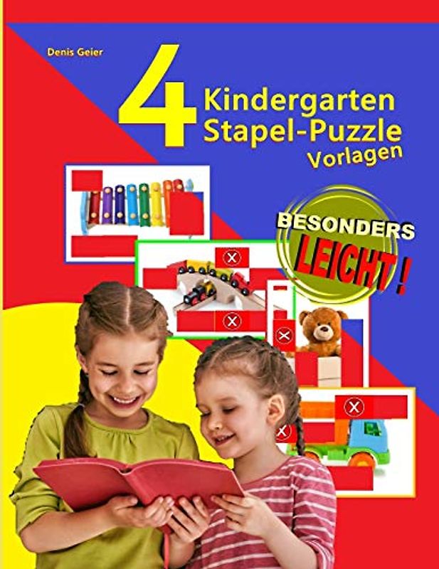 4 Kindergarten Stapel-Puzzle-Vorlagen: Aktiviert auf unterhaltsame Art die visuelle Wahrnehmung (AktivierungsCoach Kinder Legespiel, Band 1)