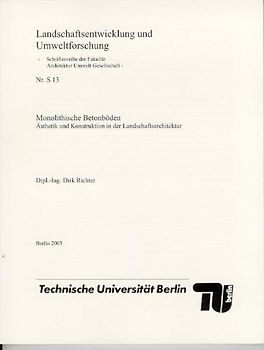 Monolithische Betonböden. Ästhetik und Konstruktion in der Landschaftsarchitektur