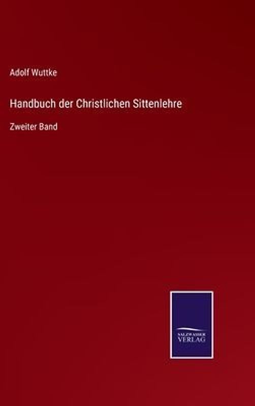 Handbuch der Christlichen Sittenlehre