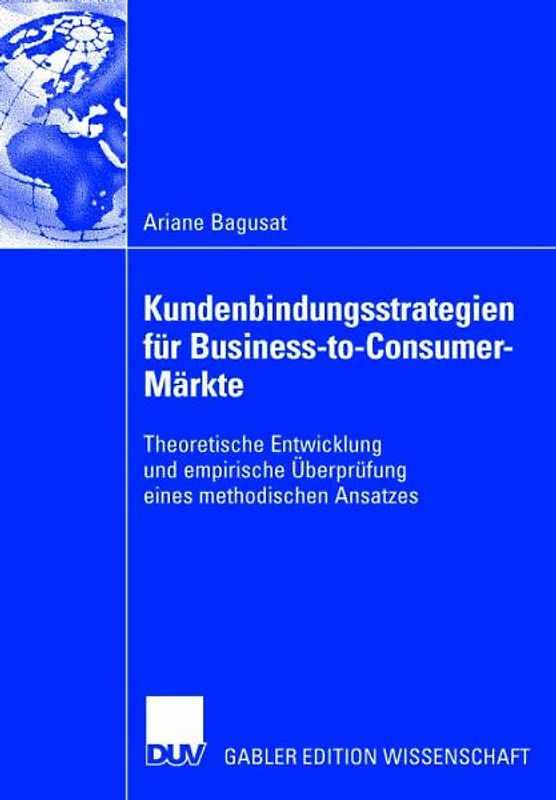Kundenbindungsstrategien für Business-to-Consumer-Märkte