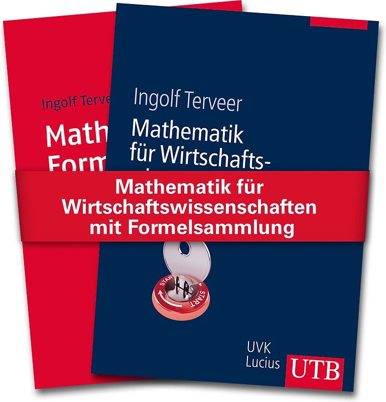 Mathematik für Wirtschaftswissenschaften mit Formelsammlung
