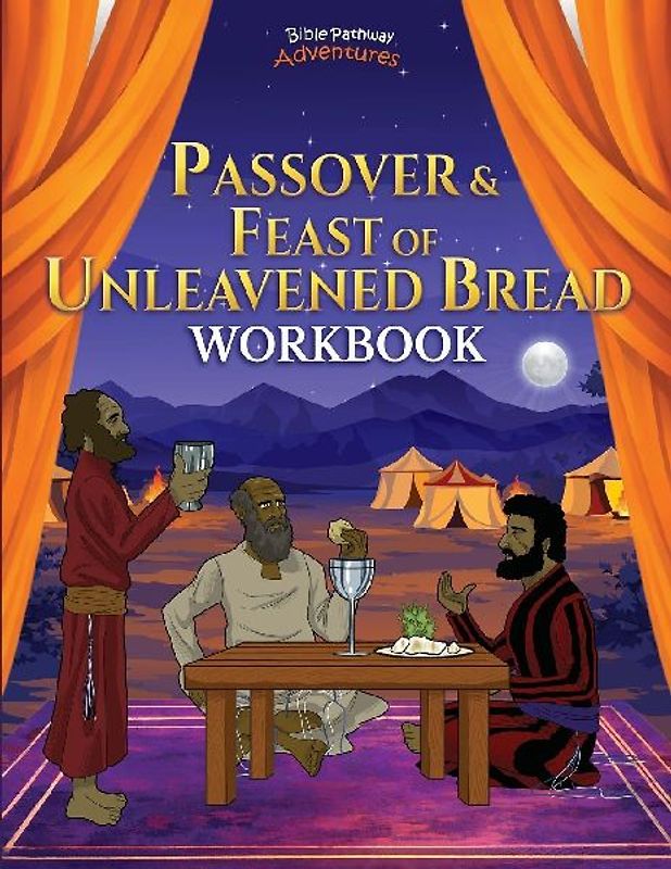 Passover & Feast of Unleavened Bread Workbook