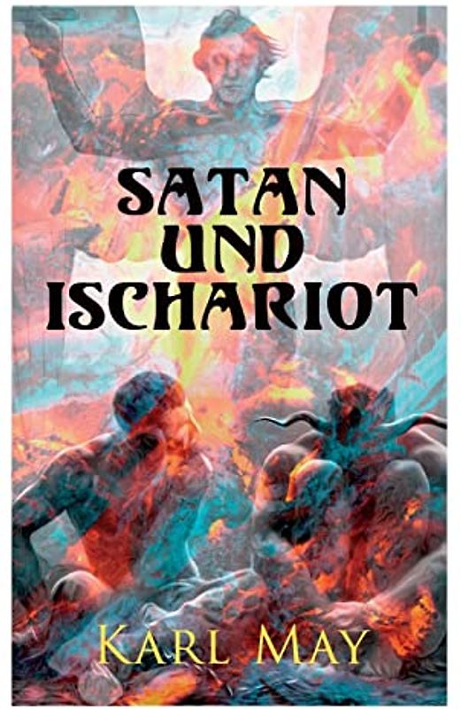Satan und Ischariot: Alle 3 Bände