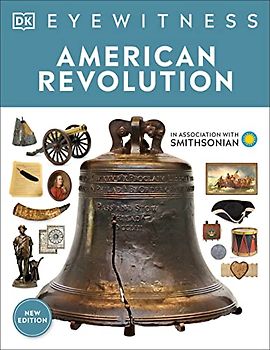 Eyewitness American Revolution