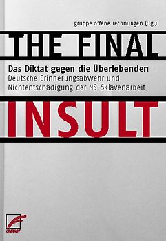 THE FINAL INSULT - Das Diktat gegen die Überlebenden