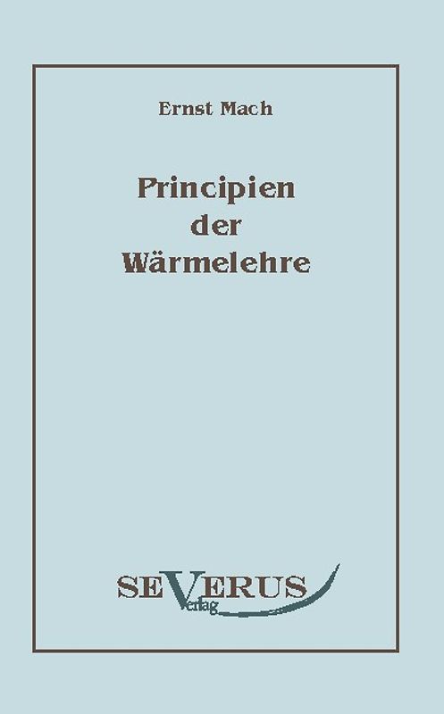 Die Principien der Wärmelehre