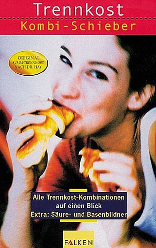 Trennkost Kombi-Schieber. Alle Trennkost-Kombinationen auf einen Blick