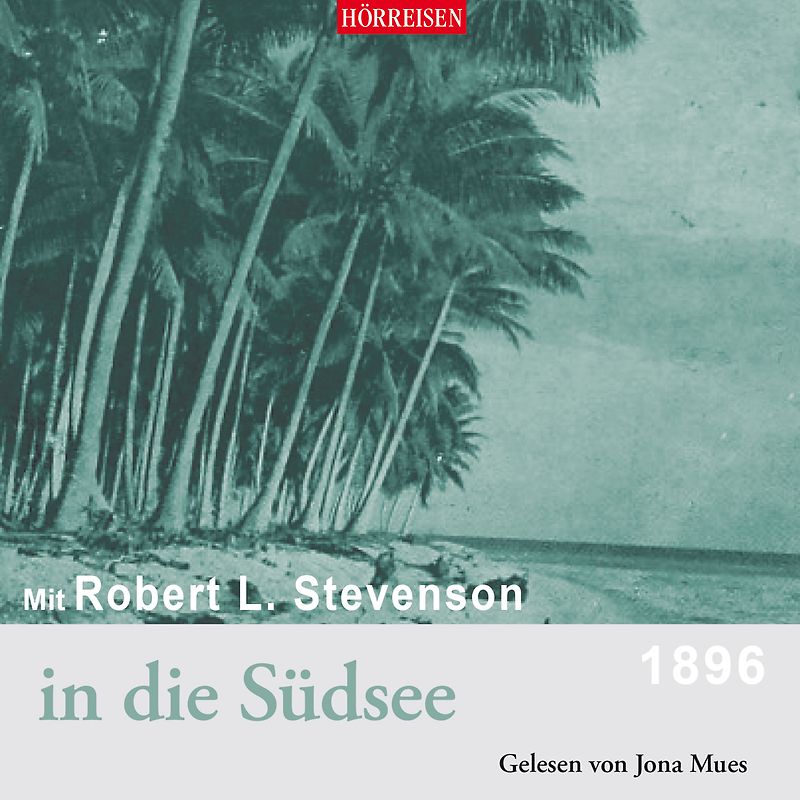Mit Robert Louis Stevenson in die Südsee