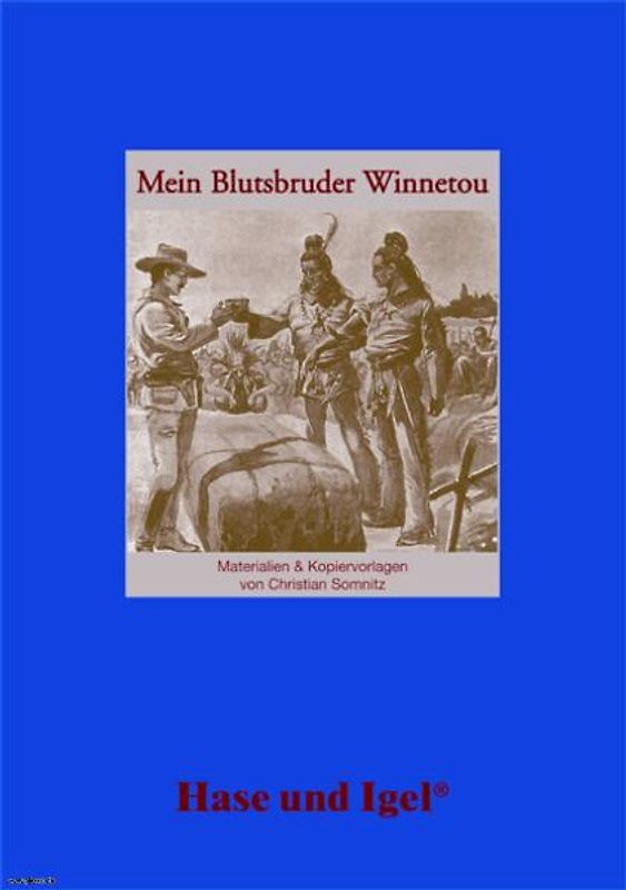 Begleitmaterial: Mein Blutsbruder Winnetou