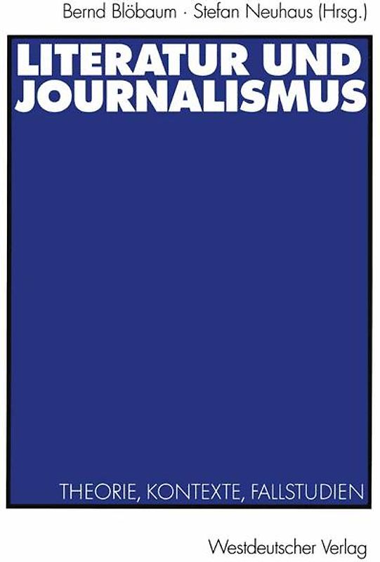 Literatur und Journalismus