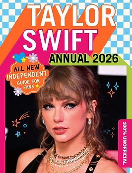 100% Unofficial Taylor Swift Annual 2026