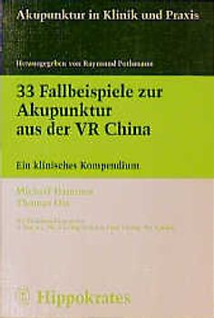33 Fallbeispiele zur Akupunktur aus der VR China