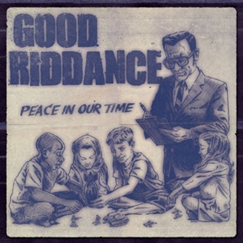 Good Riddance - Peace in Our Time