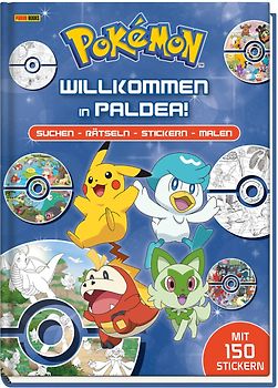 Pokémon: Willkommen in Paldea!: Suchen – Rätseln – Stickern – Malen