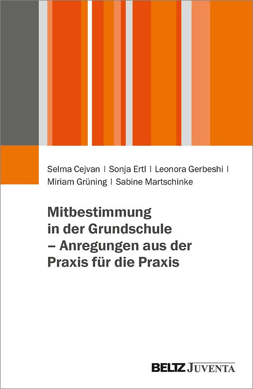 Mitbestimmung in der Grundschule – Anregungen aus der Praxis für die Praxis