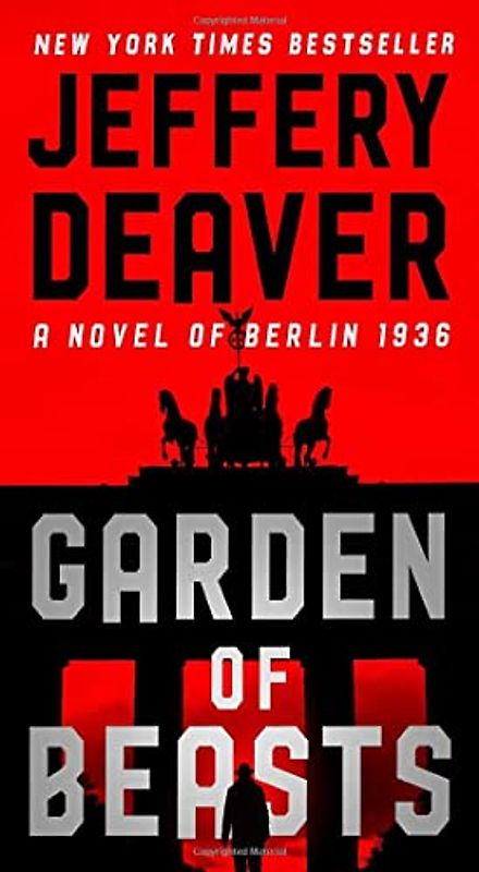 Garden of Beasts: A Novel of Berlin 1936