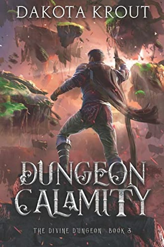 Dungeon Calamity (The Divine Dungeon, Band 3)