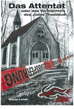 Das Attentat oder das Vermächtnis des Judas Thaddäus