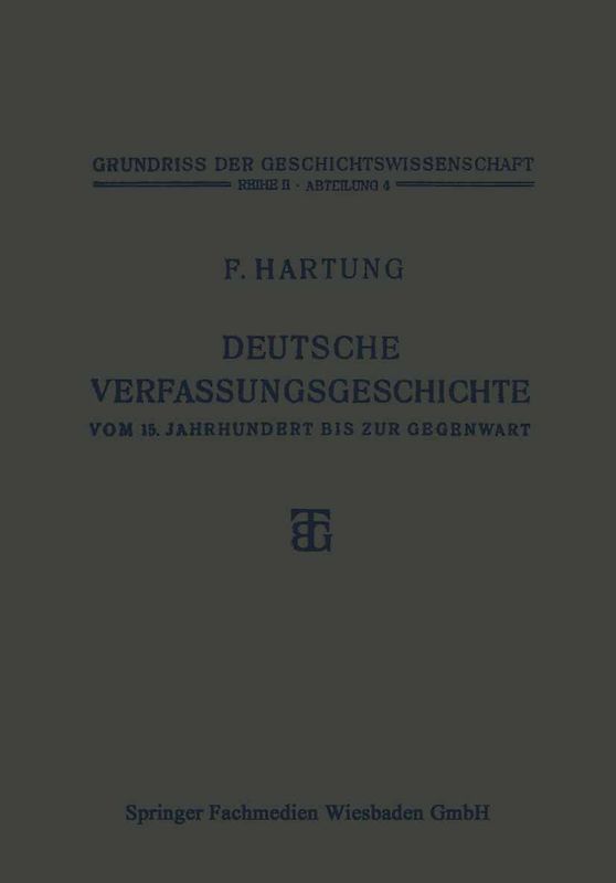 Deutsche Verfassungsgeschichte vom 15. Jahrhundert bis zur Gegenwart