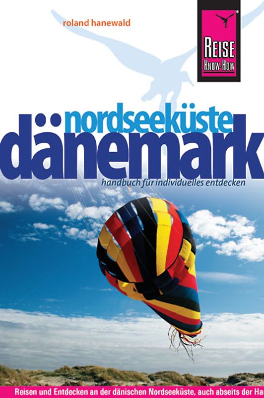 Reise Know-How Dänemark - Nordseeküste. Reiseführer für individuelles Entdecken