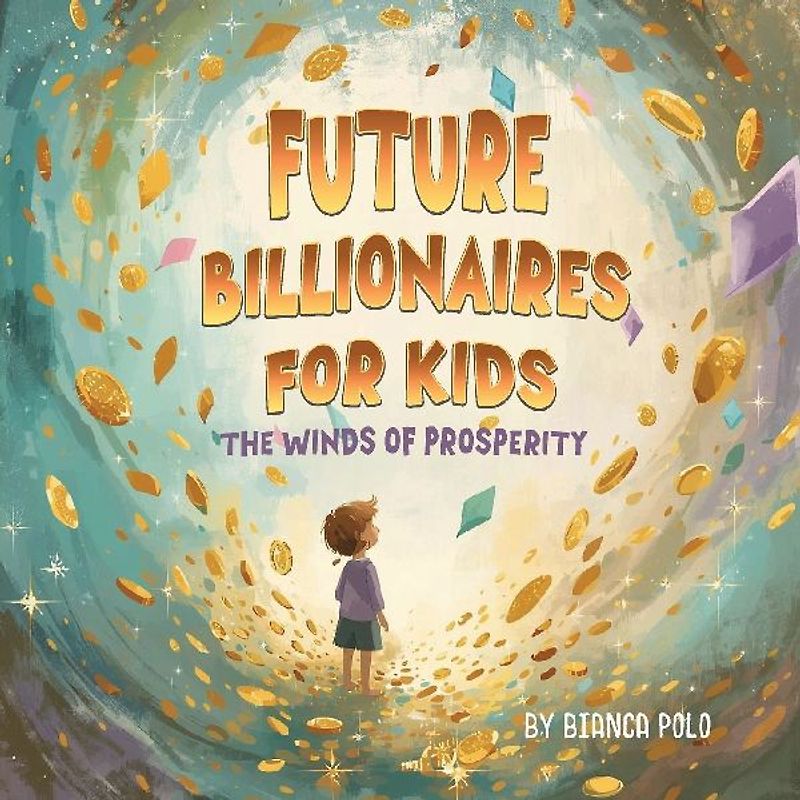 Future Billionaires For Kids