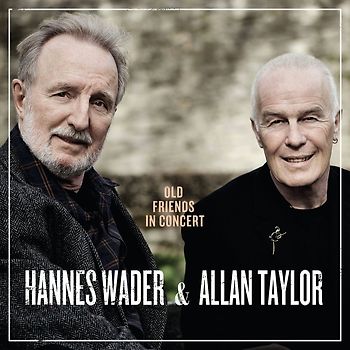 Wader,Hannes - Old Friends in Concert