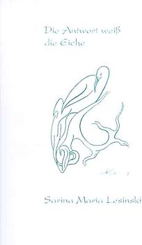 Die Antwort weiss die Eiche