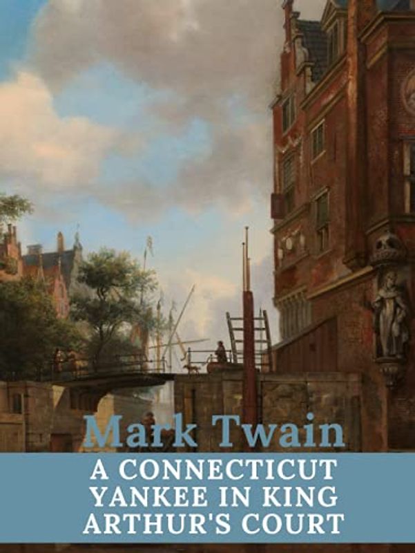 A Connecticut Yankee in King Arthur's Court