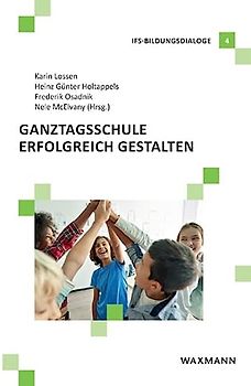Ganztagsschule erfolgreich gestalten