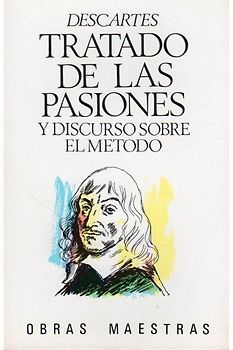 Tratado de las pasiones ; Discurso sobre el método