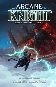 Arcane Knight Book 4: An Epic LitRPG Fantasy